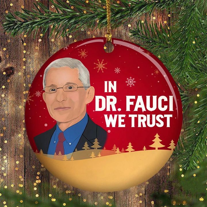 Dr Fauci Christmas Ornament In Fauci We Trust Ornament Xmas Tree Decor Gift For Scientist