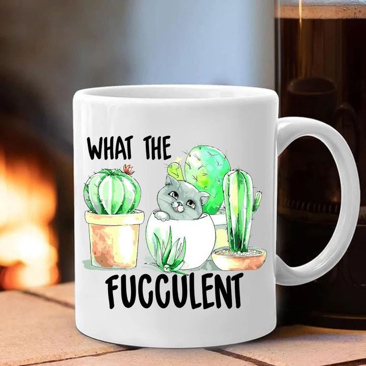 Cactus Cat What The Fucculent Mug Humorous Funny Mug For Friends Gift Idea