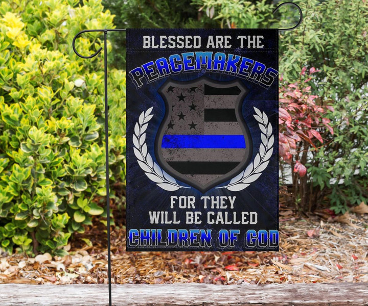 Blessed Are The Peacemakers Children Of God Flag Gift For Police Officers Support Police Flag