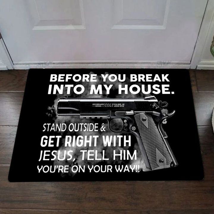 Before You Break Into My House Doormat Funny Front Door Mat Outdoor With Saying
