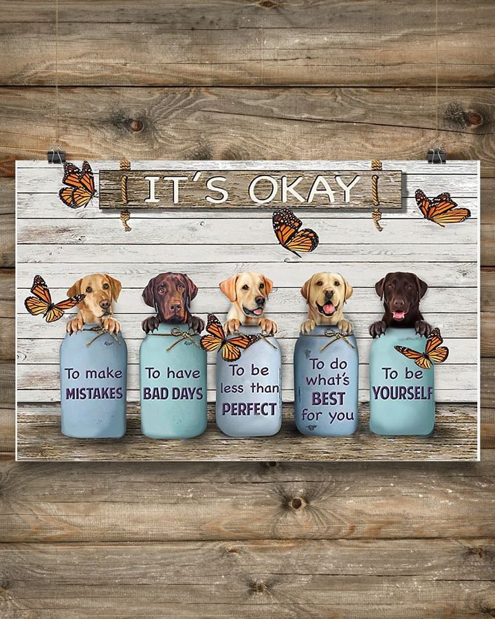 Butterfly Labrador Retriever It's Okay Life Quotes Poster Vintage Wood Styles For Dog Lovers