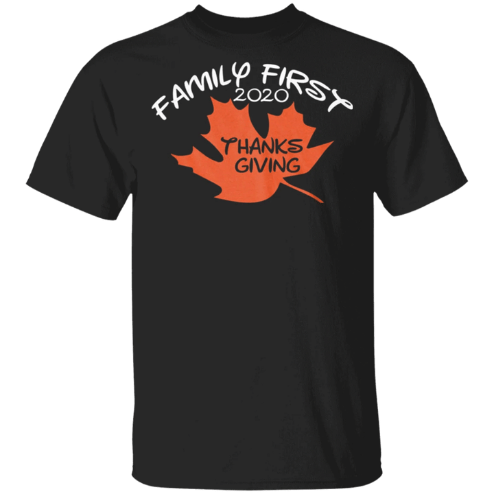 Family First 2020 Thanksgiving T-Shirt Our First Family Thanksgiving Tee Gift Ideas For Family