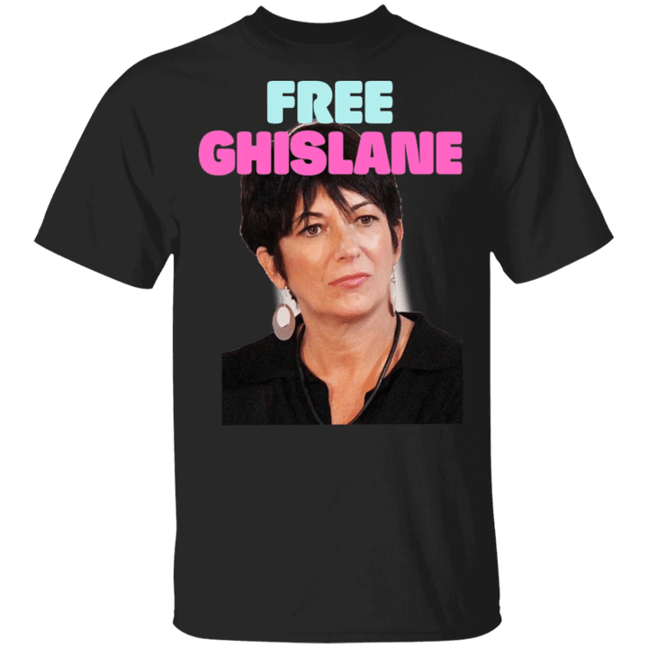 Free Ghislaine T-Shirt GGO Get Ghislaine Out Campaign Fight For Ghislaine Freedom Unisex Tees