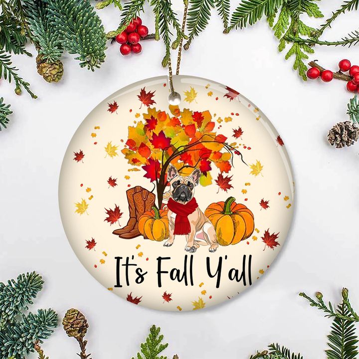 Frenchie It's Fall Y'all Thanksgiving Ornament Circle Ornament, Gifts For Christmas Tree Decor