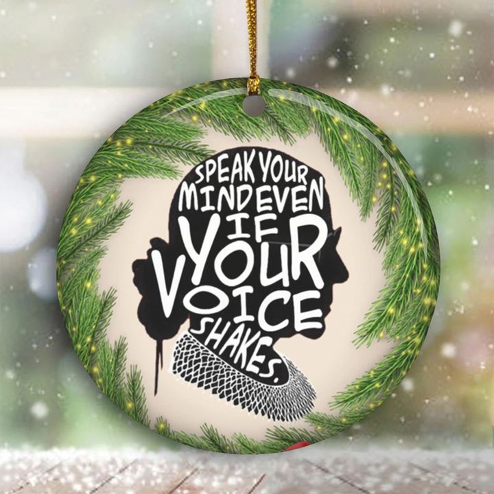 Speak Your Mind Even If Your Voice Shakes Ornament RBG Quote Ornament Christmas Tree Decor
