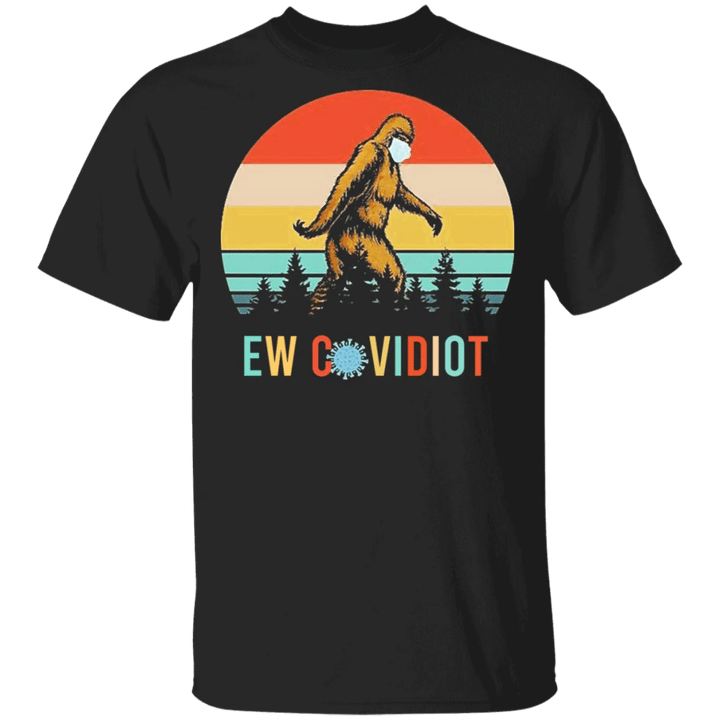 Sassquatch Ew Covidiot T-Shirt Hilarious Bigfoot With Mask Vintage Graphic Tees Couple Gifts