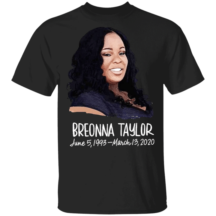 Rip In Peace Breonna Taylor T-Shirt Say Her Name Breonna Taylor Shirt