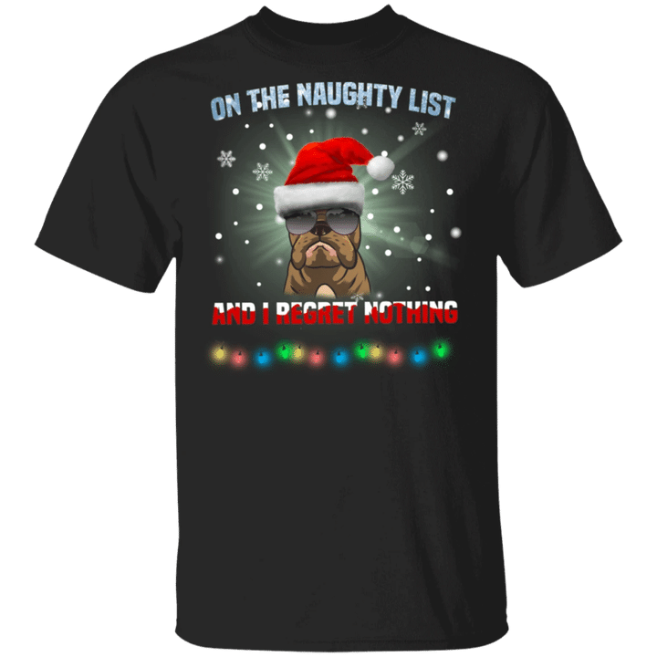 Frenchie On The Naughty List And I Regret Nothing T-Shirt Cool Animal Xmas Designs For Couples