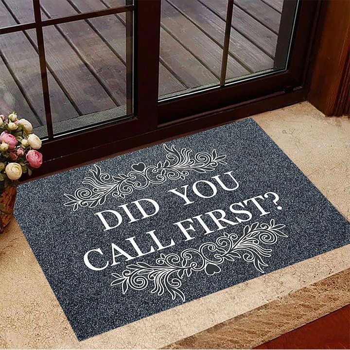 Did You Call First Doormat Vintage Grey Decorative Indoor Doormat Funny Gifts For Parent In Law