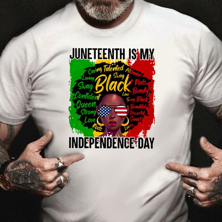 Juneteenth Is My Independence Day Shirt Black History Month 2023 Gifts For Black Moms