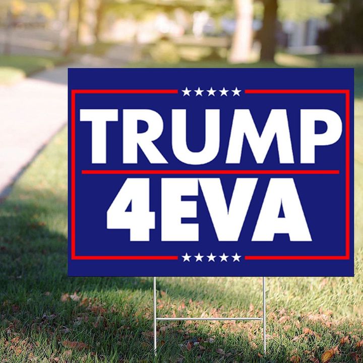Trump 4EVA Yard Sign Political Campaign Presidential Yard Signs Lawn Ornaments