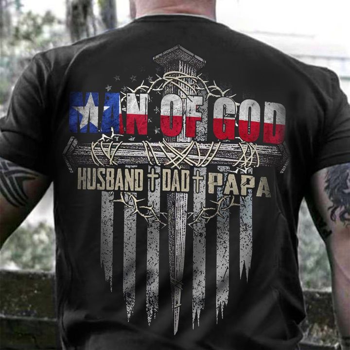 Texas Man Of God Husband Dad Papa Shirt Proud Texas Tee Dad Father's Day Gift Ideas
