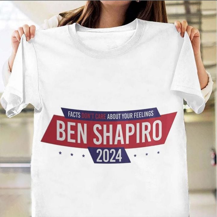 Ben Shapiro Shirt Facts Don't Care About Your Feelings Campaign T-Shirt Gifts For Brother In Law