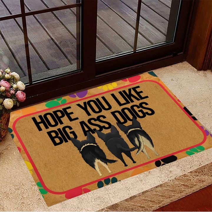 German Shepherd Hope You Like Big Ass Dogs Doormat Hilarious Dog Owners Welcome Mat Sayings