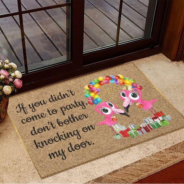 Flamingo If You Didn't Come To Party Doormat Funny Doormat Sayings Home Decor