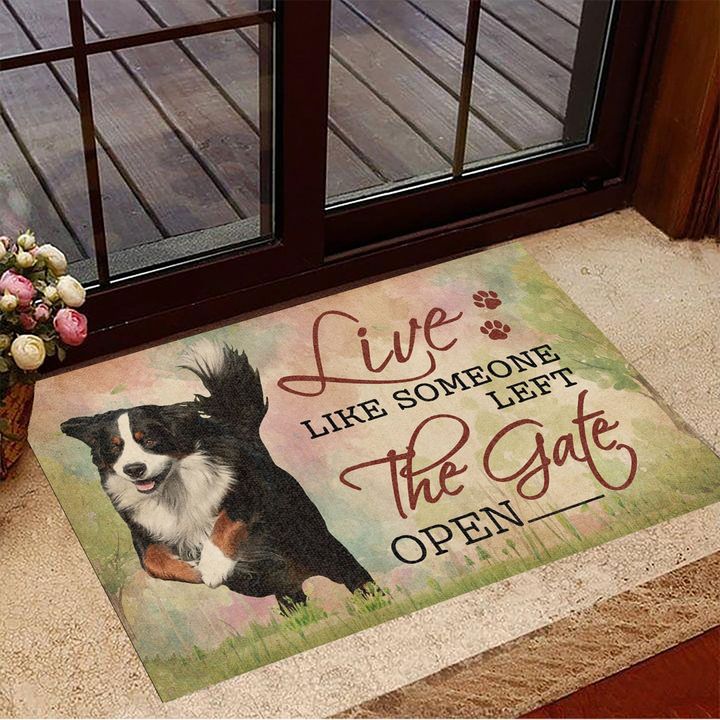 Bernese Mountain Live Like Someone Left The Gate Open Doormat Modern Welcome Mat Dog Lover Gift