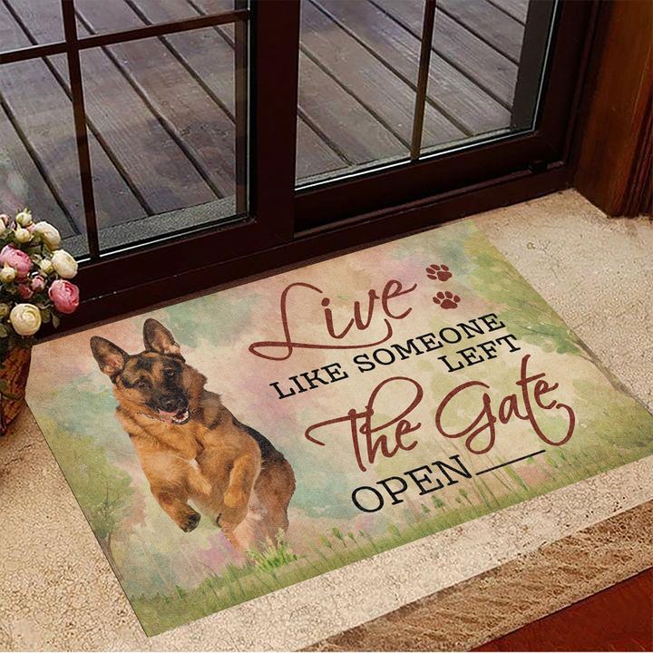 German Shepherd Live Like Someone Left The Gate Open Doormat Dog Welcome Mat Gift For Dog Owner