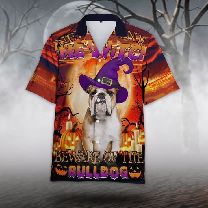 Never Mind The Witch Beware Of The Bulldog Halloween Hawaiian Shirt Gift For Bulldog Lover
