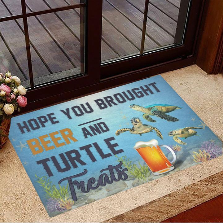 Hope You Brought Beer And Turtle Treats Doormat Turtle Doormat Best Gifts For Beer Lovers