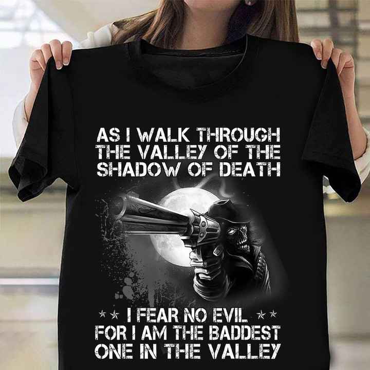 As I Walk Through The Valley Of The Shadow Of Death Shirt Army Veteran T-Shirt Gift For Veteran