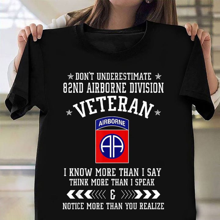Don't Underestimate 82nd Airborne Division Veteran Shirt Proud Airborne Veteran T-Shirt For Him
