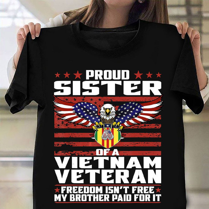 Eagle Proud Sister Of A Vietnam Veteran Shirt Proud Veteran T-Shirt Gifts For Aunt