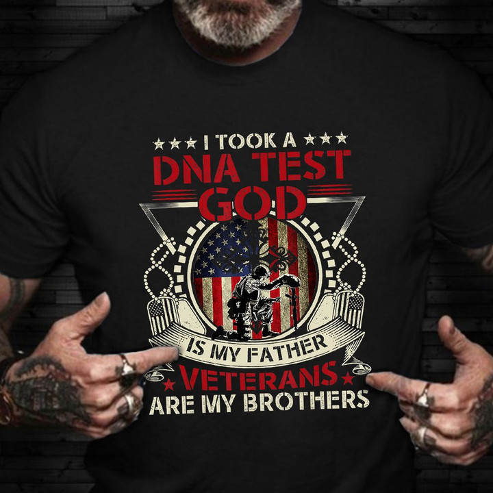 I Took A DNA Test God Is My Father Veterans Shirt Funny Graphic Tee Veterans Day Gifts