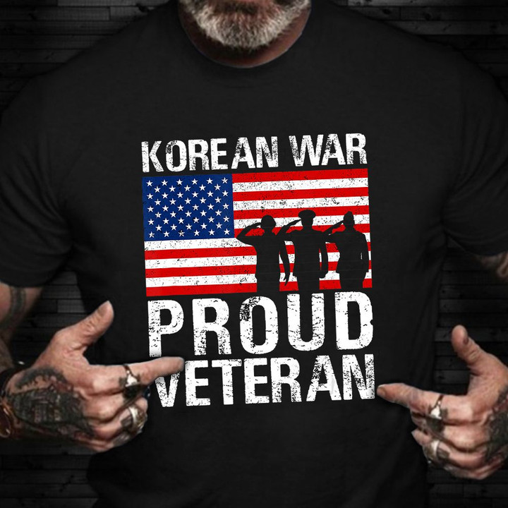 Korean War Proud Veteran Shirt Honoring US Military T-Shirt Veterans Day Gift Ideas