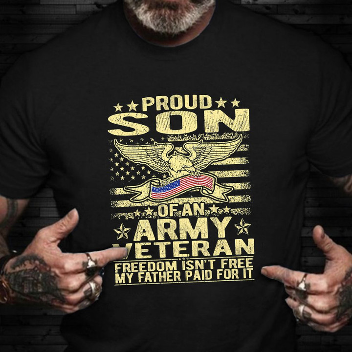 Proud Son Of An Army Veteran Shirt Eagle American Veteran T-Shirt Gifts For Boyfriend