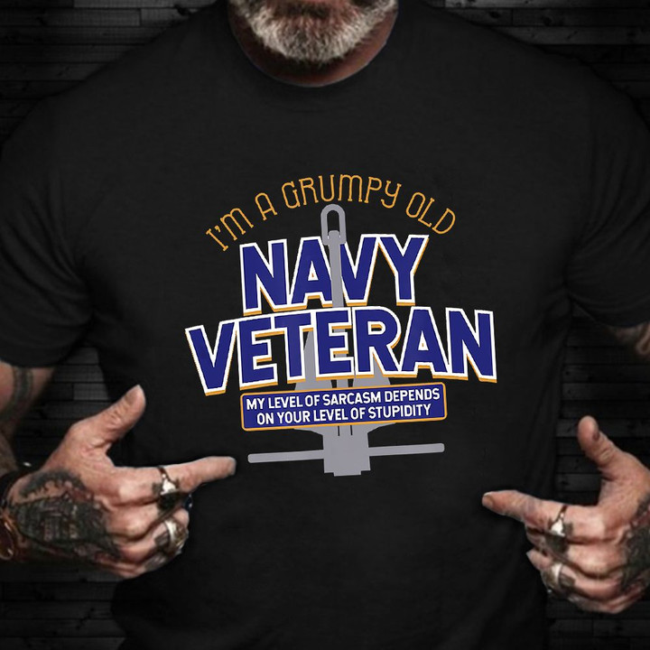 A Grumpy Old Navy Veteran T-Shirt Proud Navy Veteran Shirt Clothing Gift For Vets Day