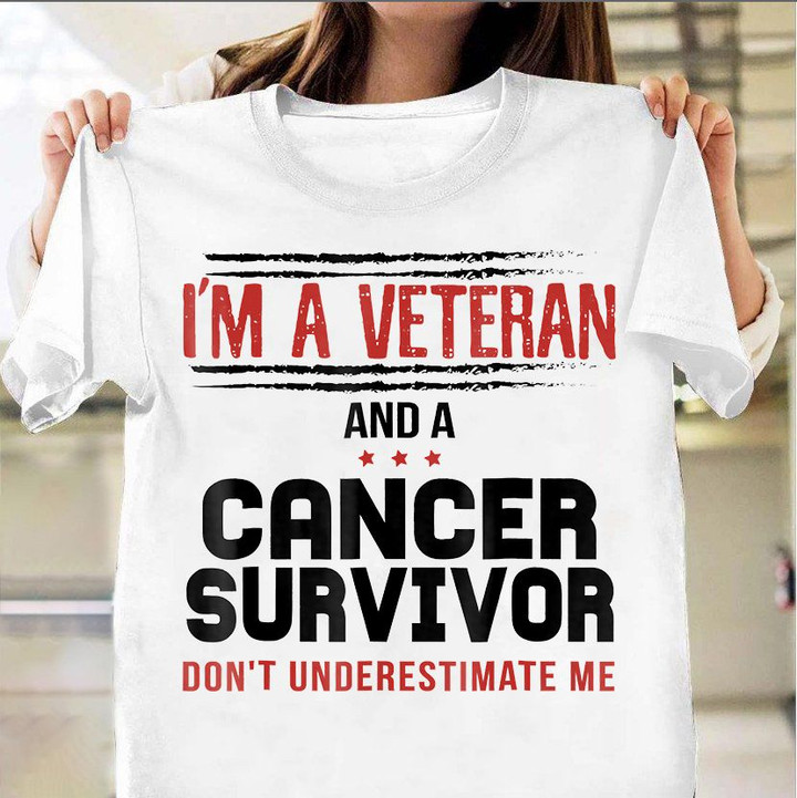 I'm A Veteran A Cancer Survivor T-Shirt Cancer Survivor Gifts For Veteran Day 2021
