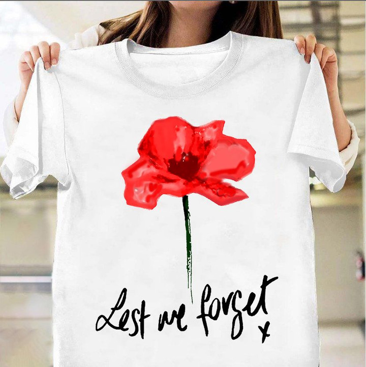 Lest We Forget Poppy Shirt Patriotic Remembrance Soldiers Veteran Day Gift Ideas