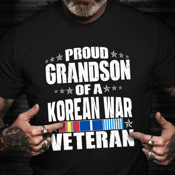 Proud Grandson Of A Korean War Veteran Shirt Honoring Korean Veteran T-Shirt Gifts For Father