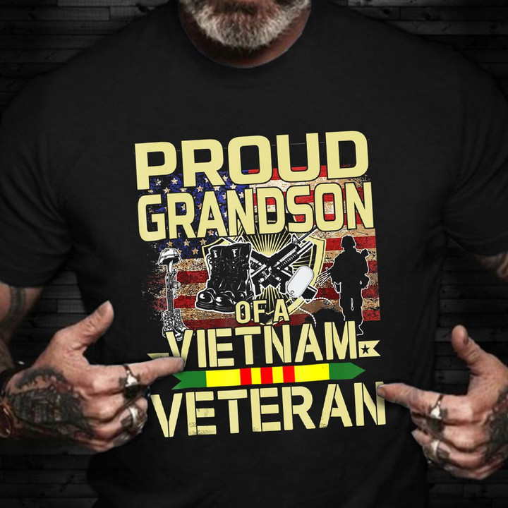 Proud Grandson Of A Vietnam Veteran Shirt American Veteran Day T-Shirt Best Gifts For Dad