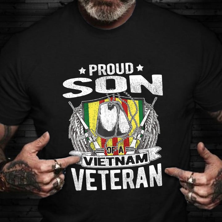 Proud Son Of A Vietnam Veteran Shirt Veterans Day T-Shirt Cool Gift For Boyfriend