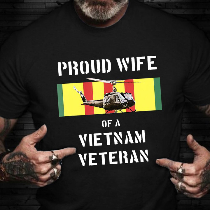 Proud Vietnam Veteran Wife Shirt Veterans Day Proud Military Family Veteran T-Shirt Gift
