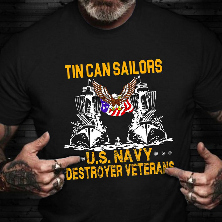 Tin Can Sailors U.S Navy Destroyer Veterans Shirt Good Gifts For Navy Veterans