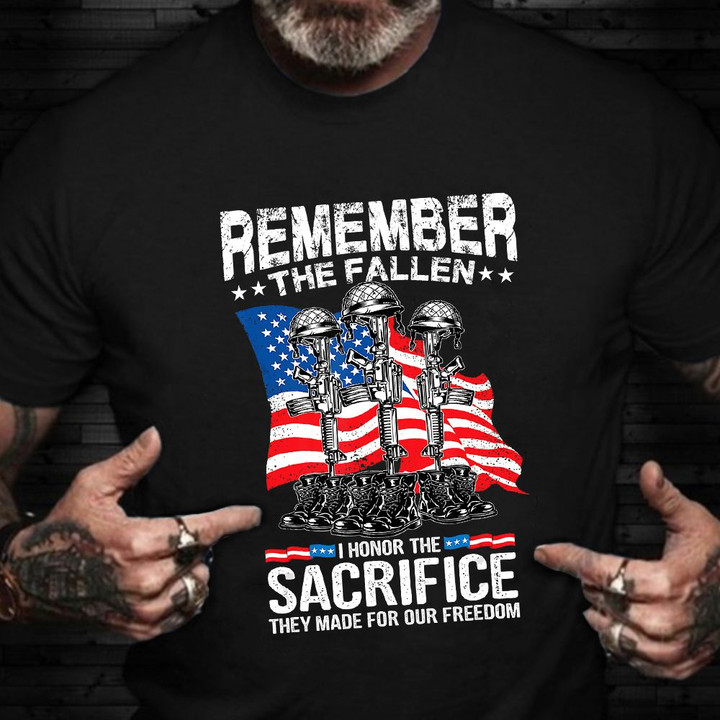 Veteran T-Shirt Remember The Fallen I Honor The Sacrifice Veterans Day Gifts For Husband