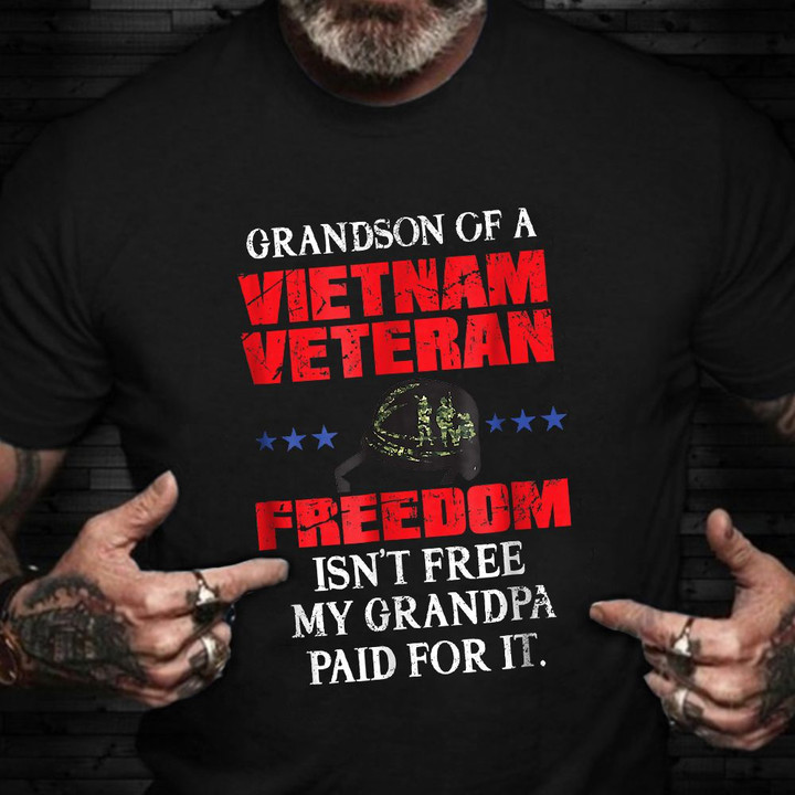 Grandson Of A Vietnam Veteran T-Shirt Quotes Inspire Vietnam Veteran T-Shirt Gifts Ideas 2021