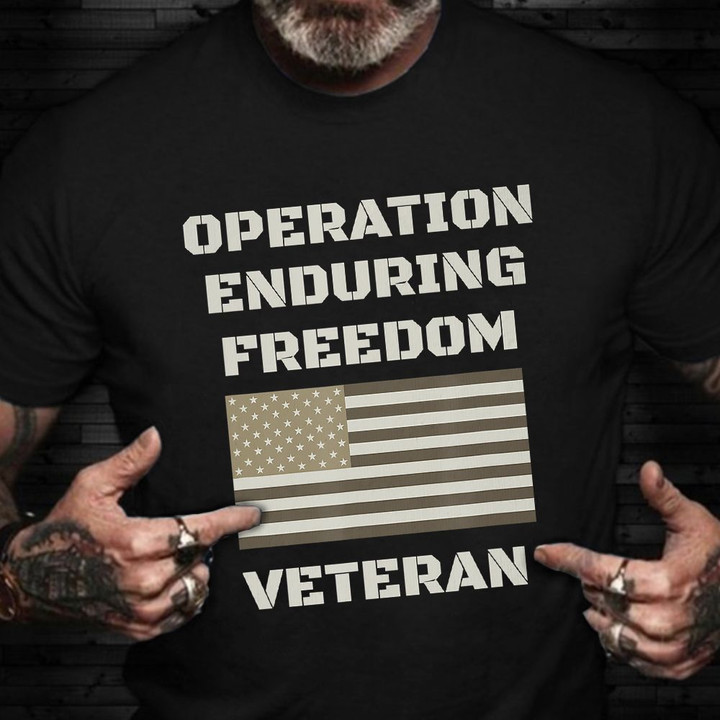 Operation Enduring Freedom Veteran T-Shirt American Patriot Shirts Military Retirement Gift