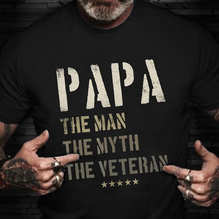 Papa The Man The Myth The Veteran T-Shirt Honor Military Veterans Day Shirts Military Dad Gifts