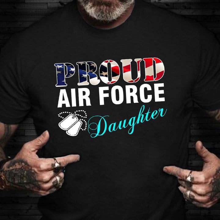 Proud Air Force Daughter Shirt Flag Graphic US Air Force T-Shirt Veterans Day Gifts For Family