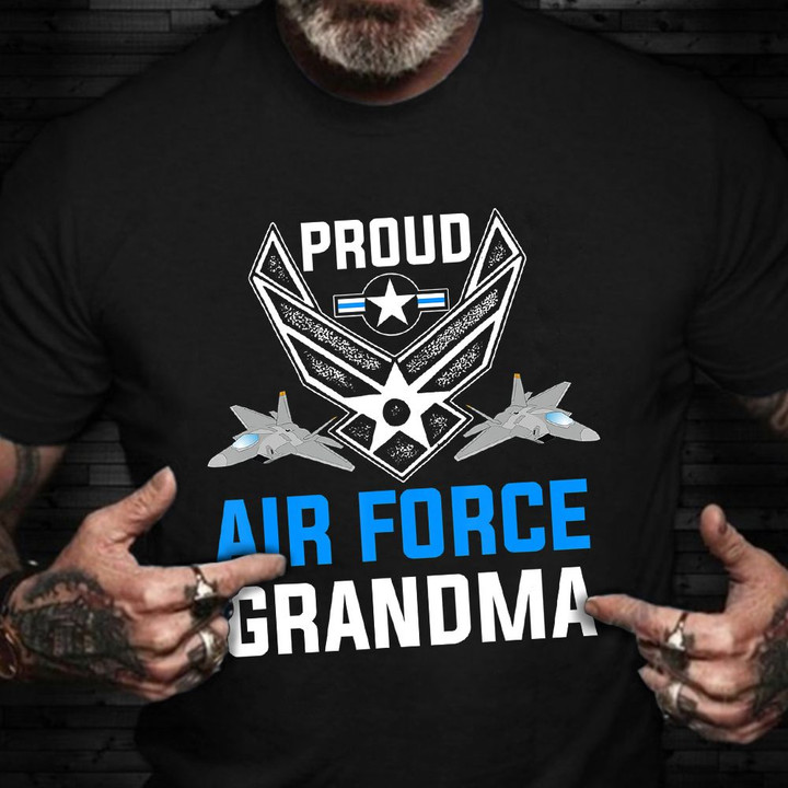 Proud Air Force Grandma T-Shirt Veteran Pride Air Force Clothing Veteran Day Ideas Gifts 2021