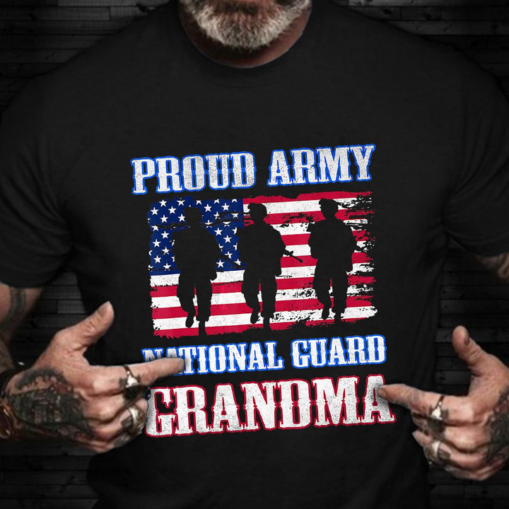 Proud Army National Guard Grandma T-Shirt Veterans Honoring Patriot Shirts Grandma Gifts