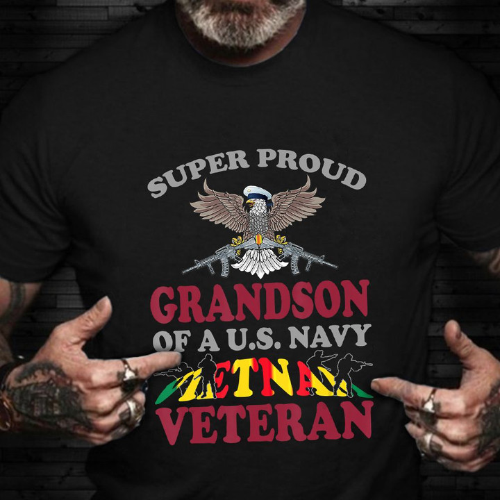 Grandson Of US Navy Vietnam Veteran T-Shirt Super Proud Military Family Vietnam Vet Shirt