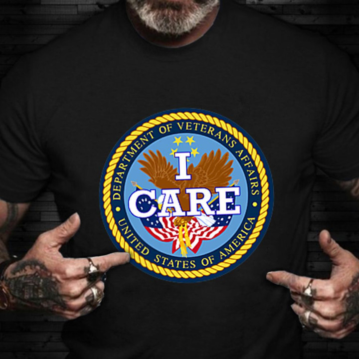 I Care Department Of Veteran Affairs VA Shirt Honor Veteran T-Shirt For Vet