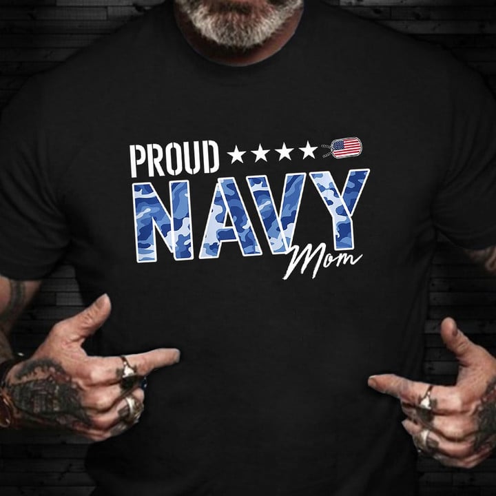 Proud Navy Mom Shirt Proud Mom Of US Navy Family T-Shirt For Mother Gift