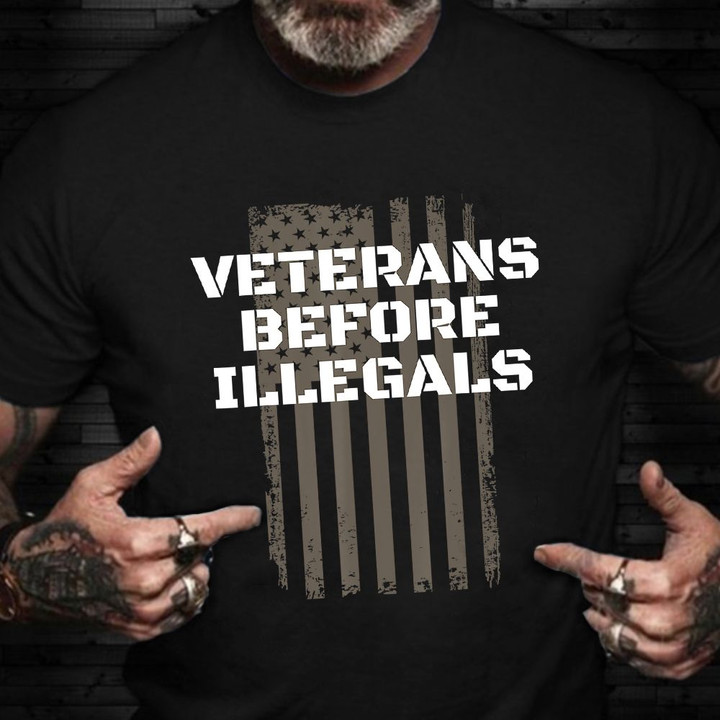 Veterans Before Illegals T-Shirt USA Flag Proud Military Veteran Shirt Gift Ideas For Vet