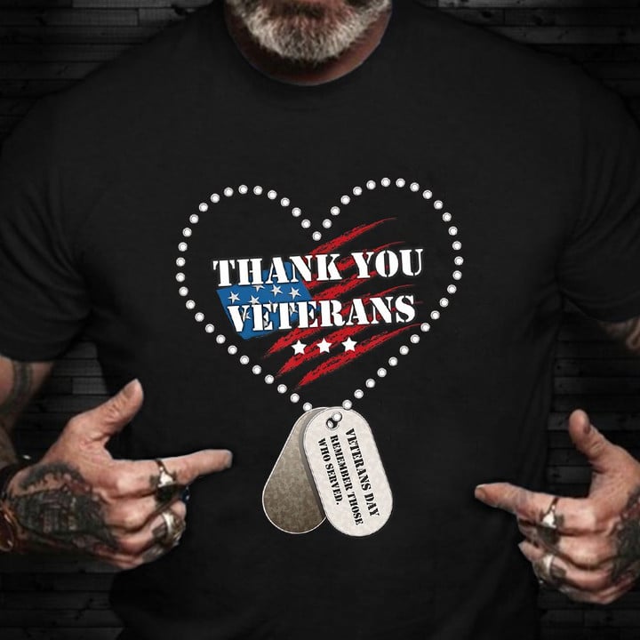 Veterans Day Shirt Thank You Veteran Honor Our Vet T-Shirt Patriotic Gift