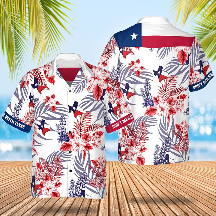 Don't Mess With Texas Hawaiian Shirt Proud Texas Summer Beach Shirts Gifts For Texans